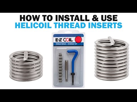 How to Use & Install Helicoil Thread Inserts | Fasteners 101