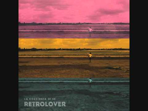 Retrolover - La Coscienza di se