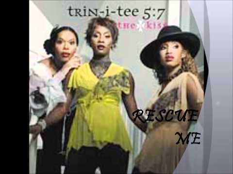 Trin-I-Tee 5:7- Rescue Me