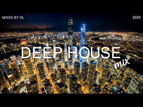 Downtown Glow  🌆 Deep House Beats for the Night | Deep House Mix 2025 By DL Music