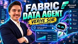 Microsoft Fabric Data Agent Nedir? Nasıl Oluşturulur?