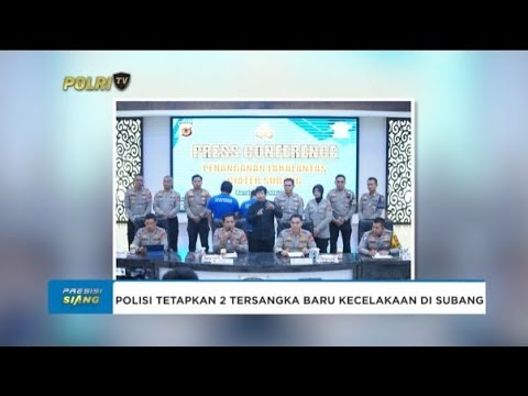 POLDA JABAR TETAPKAN 2 TERSANGKA BARU KECELAKAAN DI SUBANG