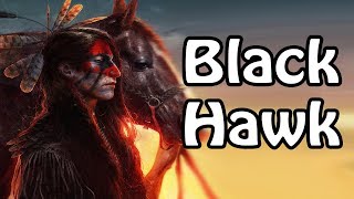 Black Hawk: Defender of the Sauk (Native American History Explained)