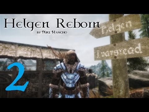 SKYRIM MOD: Helgen Reborn #2 | Let's Play