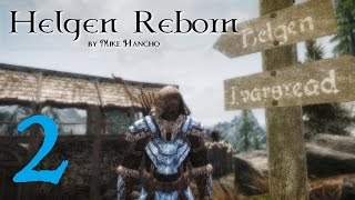 SKYRIM MOD: Helgen Reborn #2 | Let's Play