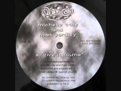 MIchelle Cole & Mark Yardley - Give it to me