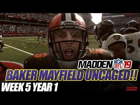 Madden 19 Connected Franchise | MAYFIELD UNCAGED!! Ravens vs Browns | Ep.5
