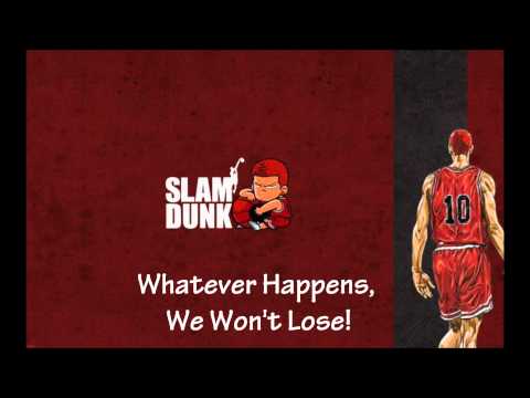 Slam Dunk OST - Whatever Happens, We Won't Lose!