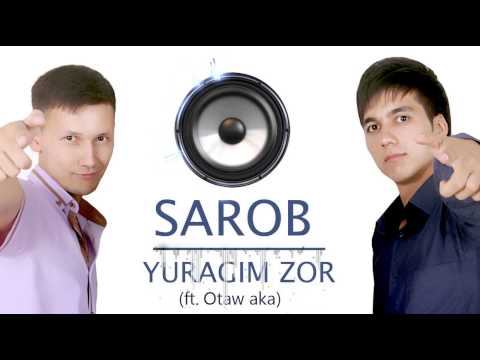 Sarob - Yuragim zor (ft. Otaw aka)