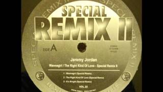 Jeremy Jordan - Wannagirl (Special Remix)