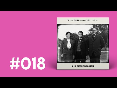 018: Pierre Brassau (gostja: Anja Ramšak)