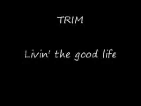 trim good life