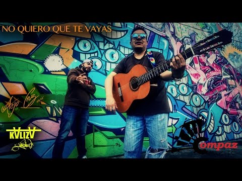 ALEJO CRUZ Feat. KALIZA INGENIOSO - NO QUIERO QUE TE VAYAS (Audio Oficial)