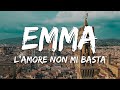 Emma - L'Amore Non Mi Basta (Testo/Lyrics)