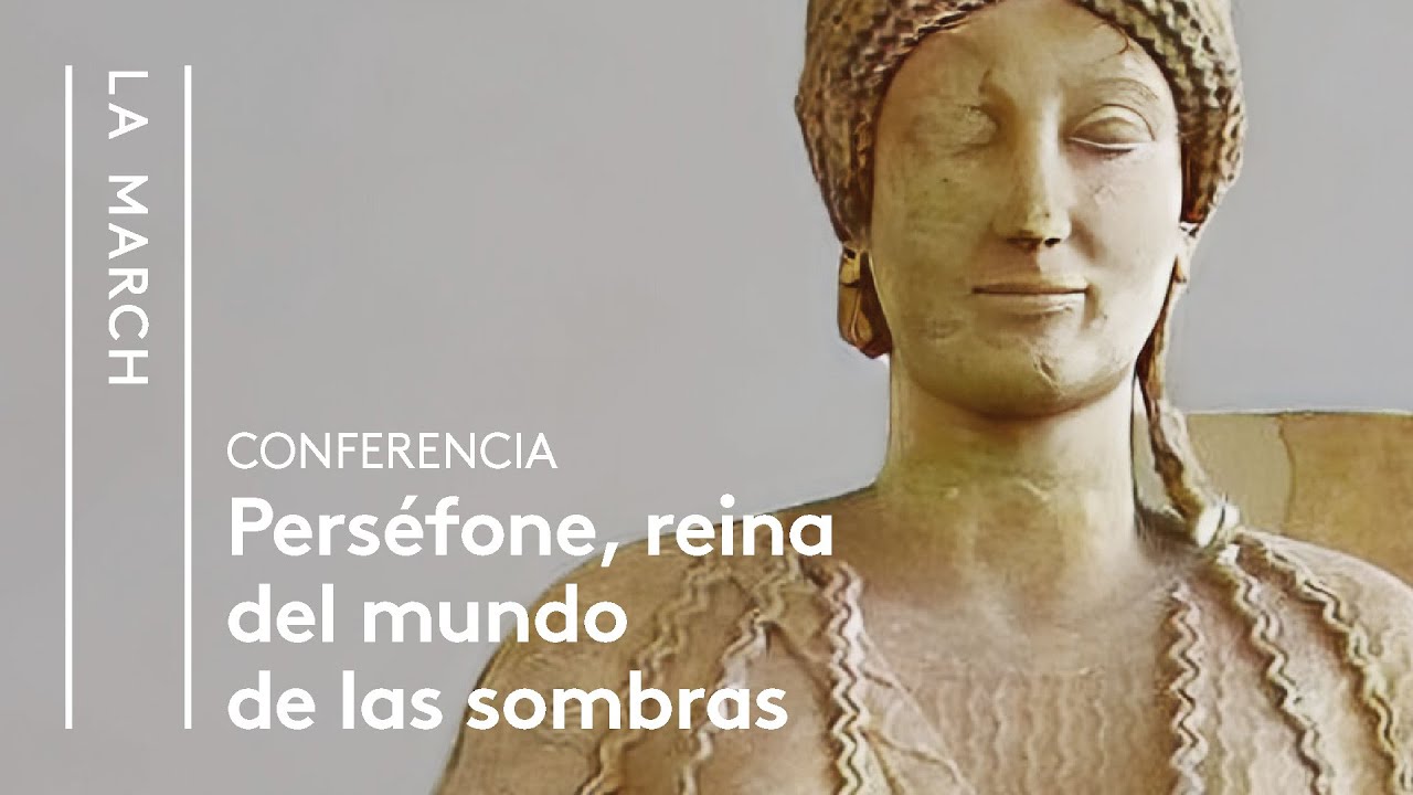 Diosas (III): Perséfone · La March