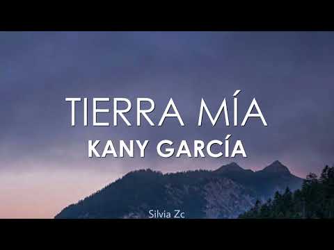 Kany García - Tierra Mía (Letra)