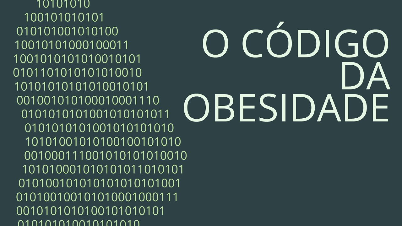 O Código da Obesidade