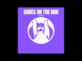 Babes on the Run - Power (Original Mix)