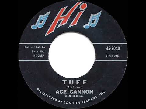1962 HITS ARCHIVE: Tuff - Ace Cannon