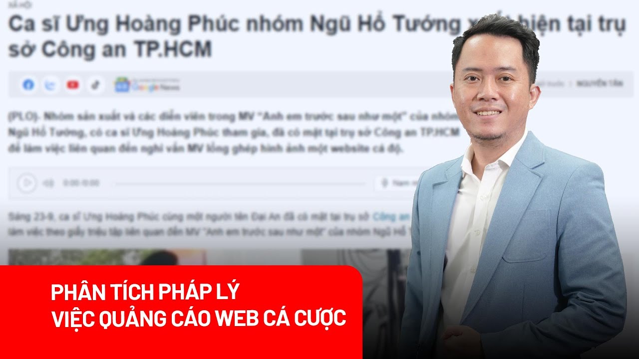 Từ nghi vấn MV quảng cáo web cá cược: Pháp luật quy định ra sao?