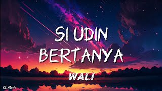Download lagu Wali - Si Udin Bertanya (Robbana Atina) (Lyrics) #lirik mp3 Download lagu Wali - Si Udin Bertanya (Robbana Atina) (Lyrics) #lirik mp3