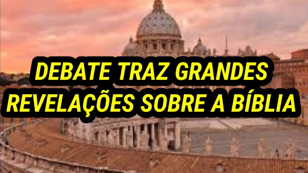 DEBATE E REVELAÇÕES CHOCANTES SOBRE A BÍBLIA