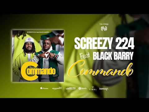 SCREEZY224 FEAT BLACKBARRY - COMMANDO - Prod by TIKI PROD ( Audio Officiel) 