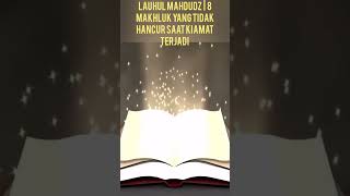 Download lagu LAUHUL MAHDUDZ | 8 MAKHLUK YANG TIDAK HANCUR SAAT KIAMAT TERJADI #shorts #lauhulmahfudz mp3