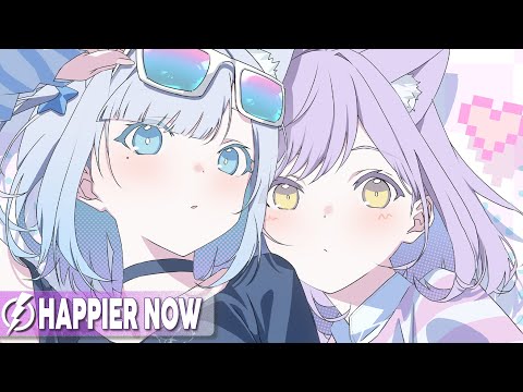 Nightcore - Happier Now (SadBois & Gabriel Eli) - Lyrics
