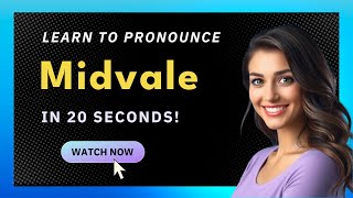 How to pronounce Midvale