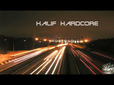 Kalif hardcore - Autoroute (son officiel)