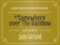 Judy Garland - Somewhere Over the Rainbow ...