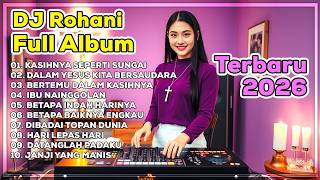 Download lagu DJ LAGU ROHANI TERBARU 2026 PENYEMANGAT PAGI | LAGU PUJIAN - KASIHNYA SEPERTI SUNGAI BY DJ ERIC mp3 Download lagu DJ LAGU ROHANI TERBARU 2026 PENYEMANGAT PAGI | LAGU PUJIAN - KASIHNYA SEPERTI SUNGAI BY DJ ERIC mp3