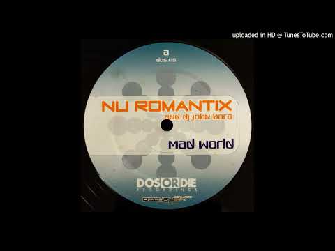 Nu Romantix & DJ John Bora - Mad World (Martin Eyerer Remix) 2001
