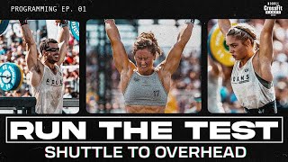 Run the Test 01: Shuttle to Overhead, ‘22 CrossFit Games
