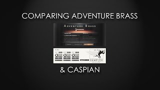 Video thumbnail for Comparing Adventure Brass & Caspian by Cory Pelizzari