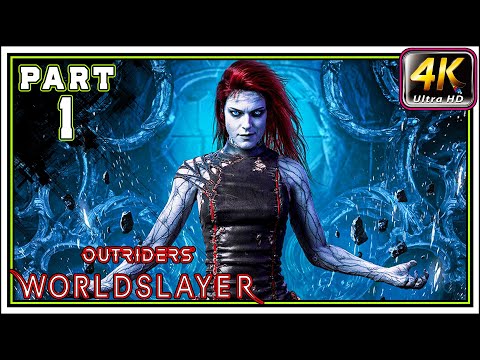 OUTRIDERS WORLDSLAYER Full Gameplay Walkthrough PART 1 - The Fisherman [4K 60FPS] - No Commentary