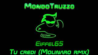 Eiffel65 - Tu credi (Molinaro rmx)
