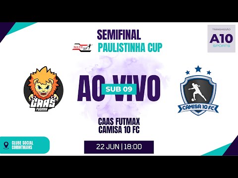CAAS FUTMAX x CAMISA 10 FC - PAULISTINHA CUP - SUB 09