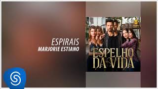 Marjorie Estiano - Espirais (Espelho da Vida, Vol. 1) [Áudio Oficial]