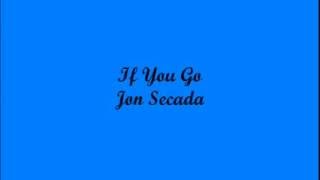 If You Go (Si Te Vas) - Jon Secada (Lyrics - Letra)