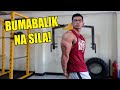 BUMABALIK NA ANG GAINS PLUS SOLID TRICEPS WORKOUT