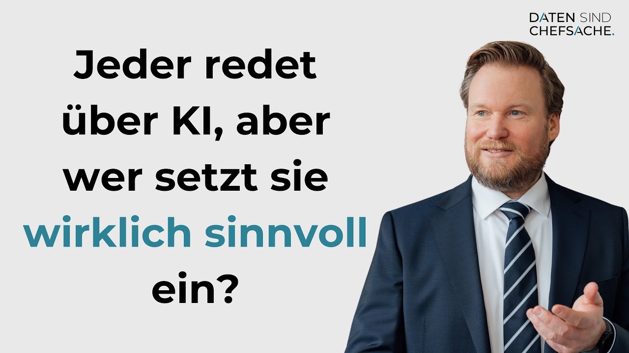 KI-Potenziale realisieren: Erfolgsstrategien enthüllt - Markus Weber - Daten sind Chefsache