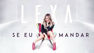 Se Eu Mandar - Lexa