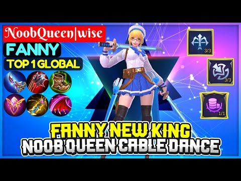 Fanny New King, Noob Queen Cable Dance [ Top 1 Global Fanny ] NoobQueen|wise - Mobile Legends Video