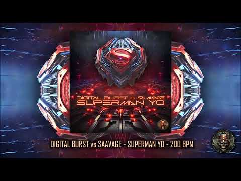 Digital Burst & Saavage vs Vertstep - Superman Yo [200] ( Hitech / Darkpsy / Hitech Trance )