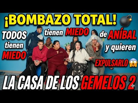 ¡BOMBAZO TOTAL!💣TODOS tienen MIEDO de ANIBAL y quieren EXPULSARLO😱 La Casa De Los Gemelos 2