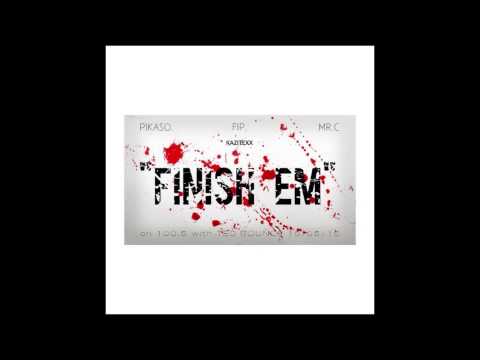 Kazitexx - Finish Em (Audio) Pikasso Ft. FIP & Mr.C