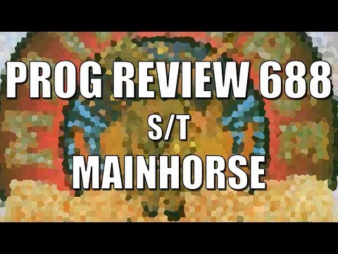 Prog Review 688 - S/T - Mainhorse