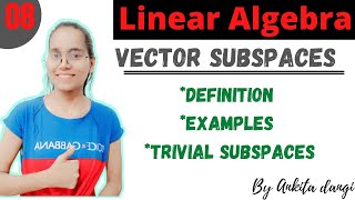 linear algebra 08 l vector subspaces l introduction l bsc3rsyear l